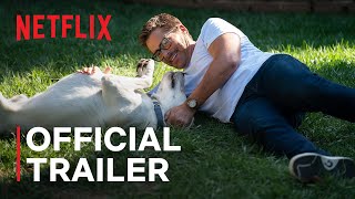 《狗走了》|官方预告片|罗伯·洛、约翰尼·伯克托尔德、金伯利·威廉姆斯·佩斯利| Netflix