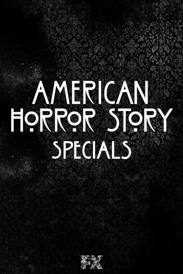 American Horror Story Specials
